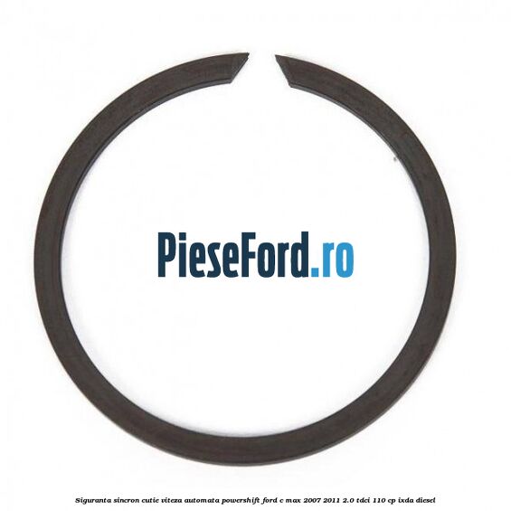 Siguranta sincron cutie viteza automata Powershift Ford C-Max 2007-2011 2.0 TDCi 110 cp IXDA diesel