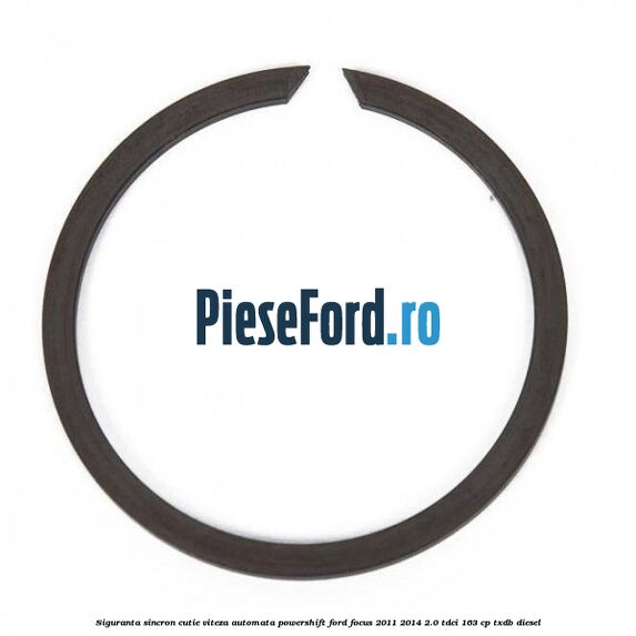 Siguranta sincron cutie viteza automata Powershift Ford Focus 2011-2014 2.0 TDCi 163 cp TXDB diesel