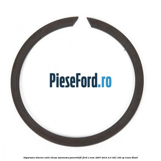 Siguranta sincron cutie viteza automata Powershift Ford S-Max 2007-2014 2.0 TDCi 163 cp TXWA diesel