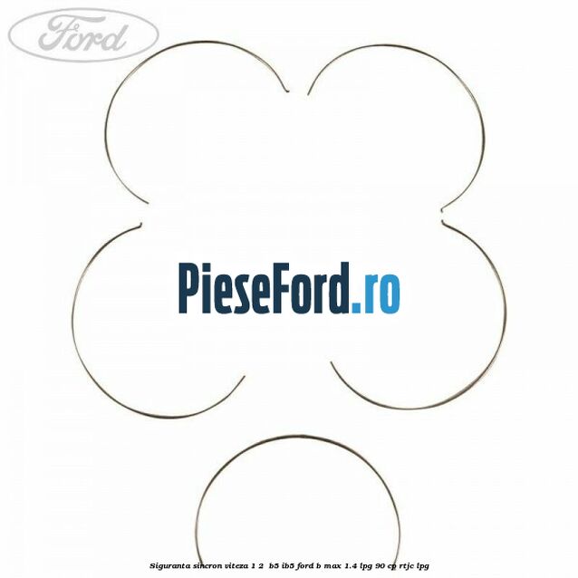 Siguranta sincron Viteza 1-2  B5/IB5 Ford B-Max 1.4 LPG 90 cp RTJC LPG