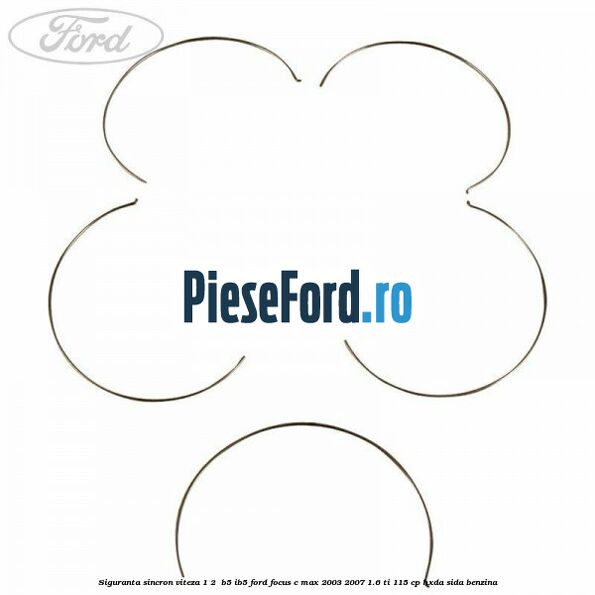 Siguranta sincron Viteza 1-2  B5/IB5 Ford Focus C-Max 2003-2007 1.6 Ti 115 cp HXDA, SIDA benzina