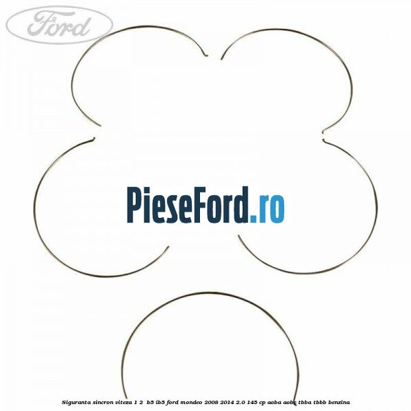 Siguranta sincron Viteza 1-2  B5/IB5 Ford Mondeo 2008-2014 2.0 145 cp AOBA, AOBC, TBBA, TBBB benzina