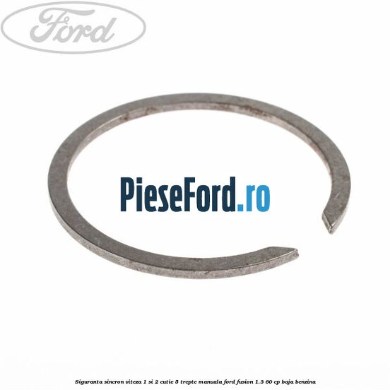 Siguranta sincron viteza 1 si 2 cutie 5 trepte manuala Ford Fusion 1.3 60 cp BAJA benzina