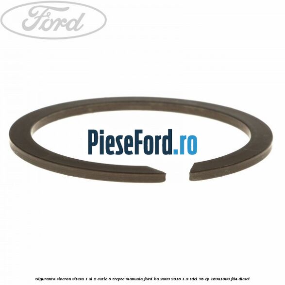 Siguranta sincron viteza 1 si 2 cutie 5 trepte manuala Ford Ka 2009-2016 1.3 TDCi 75 cp 169A1000, FD4 diesel