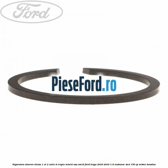 Siguranta sincron viteza 1 si 2 cutie 6 trepte MMT6 sau VMT6 Ford Kuga 2016-2018 1.5 EcoBoost 4x4 176 cp M9ME benzina