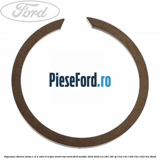 Siguranta sincron viteza 1 si 2 cutie 6 trepte MMT6 sau VMT6 Ford Mondeo 2014-2018 2.0 TDCi 150 cp T7CA, T7CC, T7CD, T7CE, T7CF, T7CN diesel