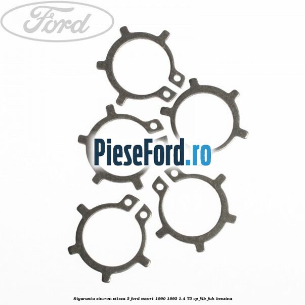 Siguranta sincron viteza 5 Ford Escort 1990-1995 1.4 75 cp F4B, FUH benzina
