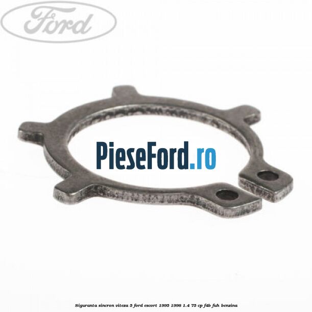 Siguranta sincron viteza 5 Ford Escort 1995-1998 1.4 75 cp F4B, FUH benzina