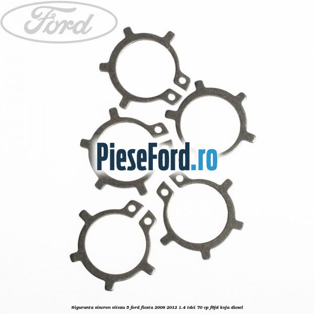 Siguranta sincron viteza 5 Ford Fiesta 2008-2012 1.4 TDCi 70 cp F6JD, KVJA diesel