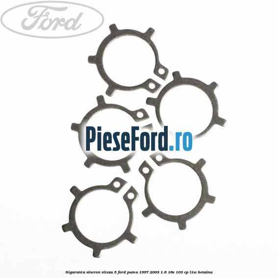 Siguranta sincron viteza 5 Ford Puma 1997-2003 1.6 16V 103 cp L1W benzina