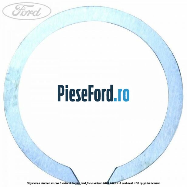 Siguranta sincron viteza 6 cutie 6 trepte Ford Focus Active 2019-2023 1.5 EcoBoost 182 cp Y1DA benzina