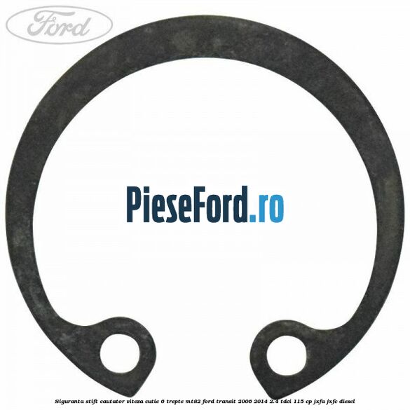 Siguranta stift cautator viteza cutie 6 trepte MT82 Ford Transit 2006-2014 2.4 TDCi 115 cp JXFA, JXFC diesel