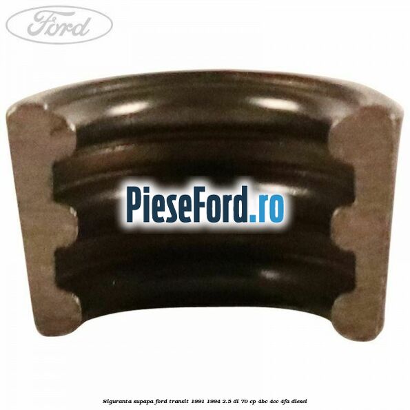 Siguranta supapa Ford Transit 1991-1994 2.5 DI 70 cp 4BC, 4CC, 4FA diesel