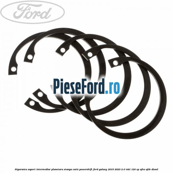 Siguranta suport intermediar planetara stanga cutie Powershift Ford Galaxy 2015-2023 2.0 TDCi 120 cp UFCA, UFCB diesel