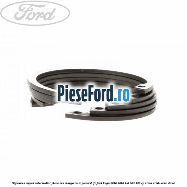 Siguranta suport intermediar planetara stanga cutie Powershift Ford Kuga 2016-2018 2.0 TDCi 120 cp XRMA, XRMB, XRMC diesel