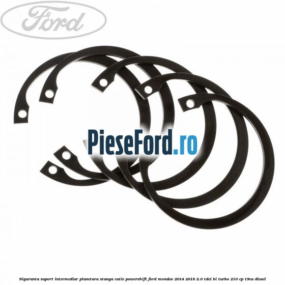 Siguranta suport intermediar planetara stanga cutie Powershift Ford Mondeo 2014-2018 2.0 TDCi Bi-Turbo 210 cp T9CA diesel
