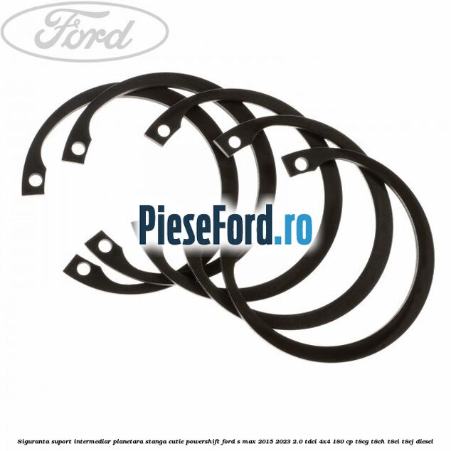 Siguranta suport intermediar planetara stanga cutie Powershift Ford S-Max 2015-2023 2.0 TDCi 4x4 180 cp T8CG, T8CH, T8CI, T8CJ diesel