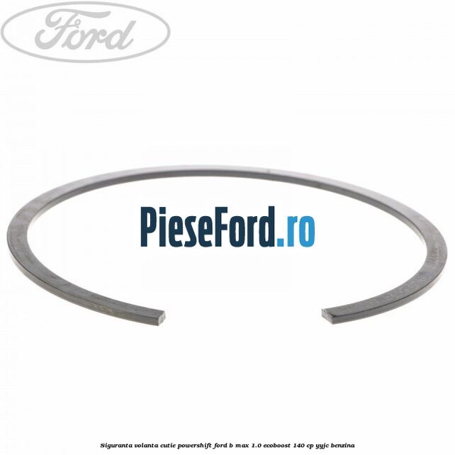 Siguranta volanta cutie Powershift Ford B-Max 1.0 EcoBoost 140 cp YYJC benzina