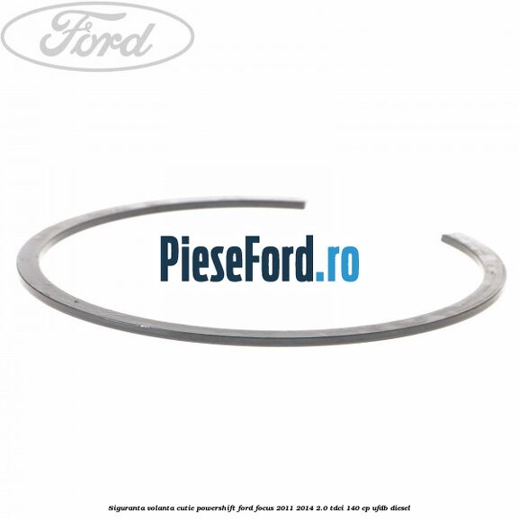 Siguranta volanta cutie Powershift Ford Focus 2011-2014 2.0 TDCi 140 cp Siguranta volanta cutie Powershift Ford Focus 2011-2014 2.0 TDCi 140 cp UFDB diesel