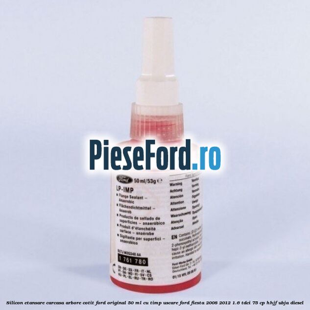 Silicon etansare carcasa arbore cotit Ford original 50 ml cu timp uscare Ford Fiesta 2008-2012 1.6 TDCi 75 cp HHJF, UBJA diesel
