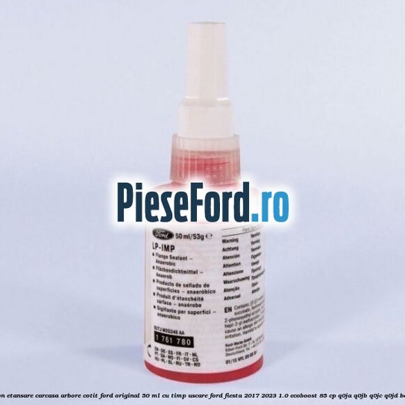 Silicon etansare carcasa arbore cotit Ford original 50 ml cu timp uscare Ford Fiesta 2017-2023 1.0 EcoBoost 85 cp Q0JA, Q0JB, Q0JC, Q0JD benzina