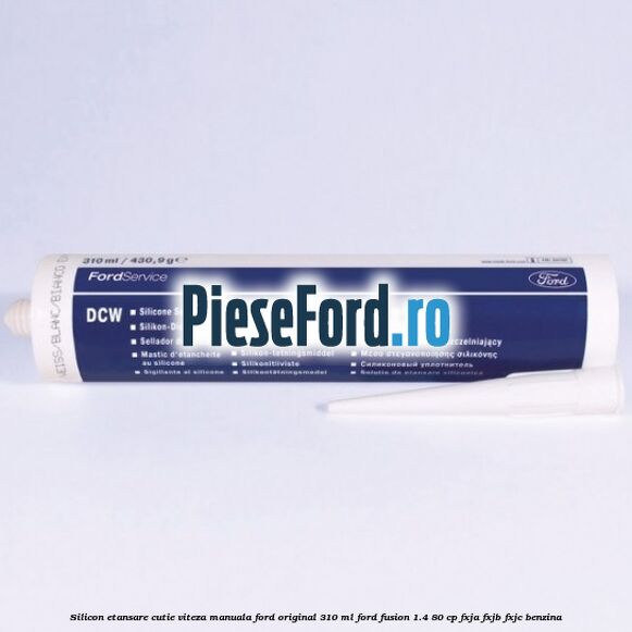 Silicon etansare cutie viteza manuala Ford original 310 ml Ford Fusion 1.4 80 cp FXJA, FXJB, FXJC benzina