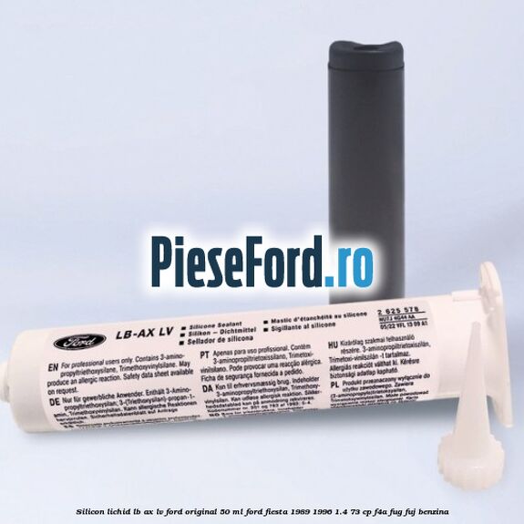 Silicon lichid LB-AX LV Ford original 50 ML Ford Fiesta 1989-1996 1.4 73 cp F4A, FUG, FUJ benzina