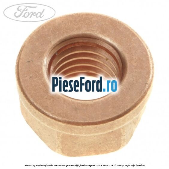 Simering ambreiaj cutie automata Powershift Ford EcoSport 2013-2018 1.5 Ti 140 cp UEJB, UEJE benzina
