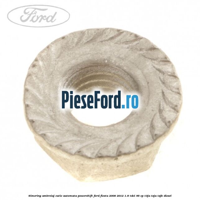 Simering ambreiaj cutie automata Powershift Ford Fiesta 2008-2012 1.6 TDCi 95 cp Simering ambreiaj cutie automata Powershift Ford Fiesta 2008-2012 1.6 TDCi 95 cp T3JA, TZJA, TZJB diesel