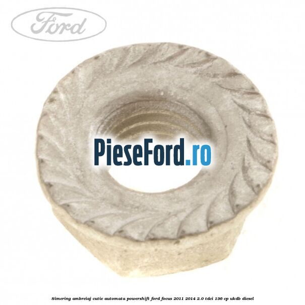 Simering ambreiaj cutie automata Powershift Ford Focus 2011-2014 2.0 TDCi 136 cp UKDB diesel