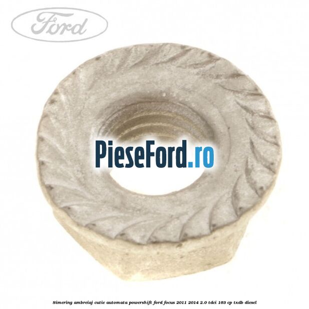 Simering ambreiaj cutie automata Powershift Ford Focus 2011-2014 2.0 TDCi 163 cp TXDB diesel