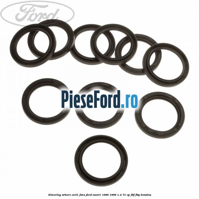 Simering arbore cotit fata Ford Escort 1990-1995 1.4 71 cp F6F, F6G benzina