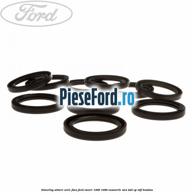 Simering arbore cotit fata Ford Escort 1995-1998 Cosworth 4x4 220 cp N5F benzina