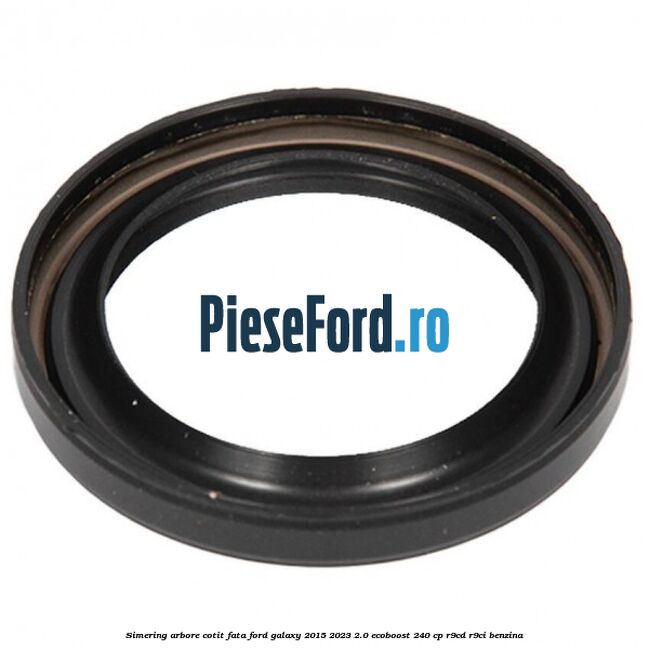 Simering arbore cotit fata Ford Galaxy 2015-2023 2.0 EcoBoost 240 cp Simering arbore cotit fata Ford Galaxy 2015-2023 2.0 EcoBoost 240 cp R9CD, R9CI benzina