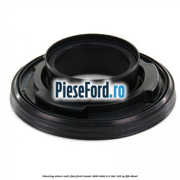Simering arbore cotit fata Ford Transit 2000-2006 2.0 TDCi 125 cp FIFA diesel