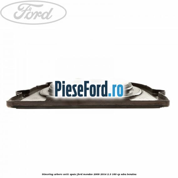Simering arbore cotit spate Ford Mondeo 2008-2014 2.3 160 cp SEBA benzina