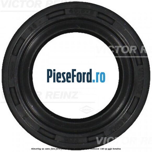 Simering ax came fata Ford Fiesta Active 2018-2023 1.0 EcoBoost 140 cp YYJE benzina