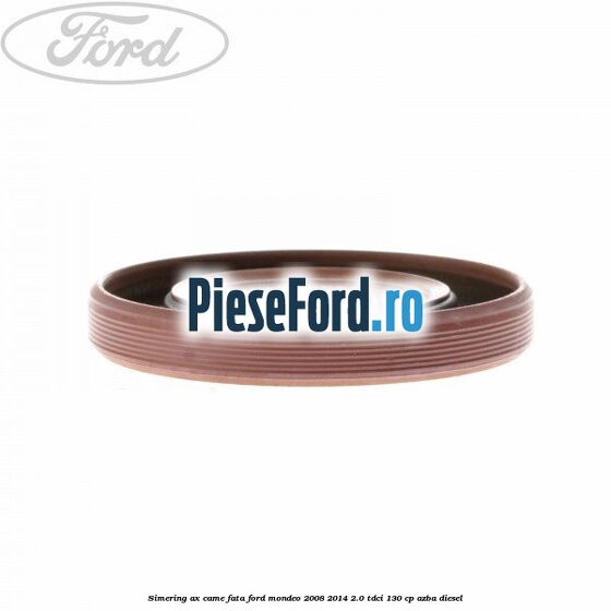 Simering ax came fata Ford Mondeo 2008-2014 2.0 TDCi 130 cp AZBA diesel
