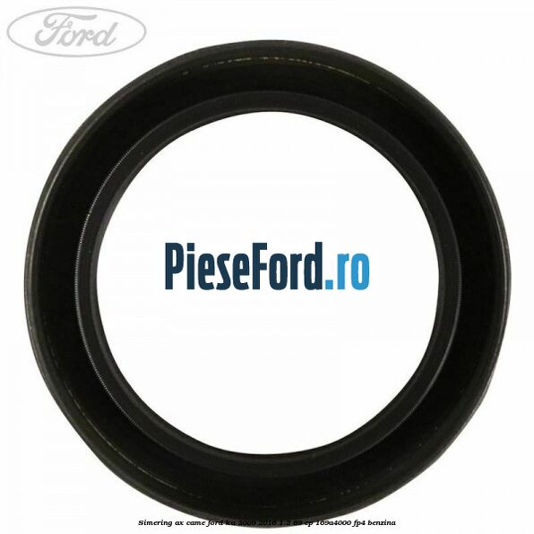 Simering ax came Ford Ka 2009-2016 1.2 69 cp 169A4000, FP4 benzina