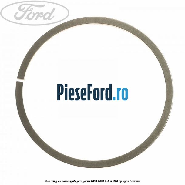 Simering ax came spate Ford Focus 2004-2007 2.5 ST 225 cp HYDA benzina