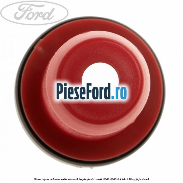 Simering ax selector cutie viteza 5 trepte Ford Transit 2000-2006 2.4 TDE 115 cp FXFA diesel