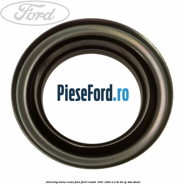 Simering butuc roata fata Ford Transit 1991-1994 2.5 DI 80 cp 4DA diesel