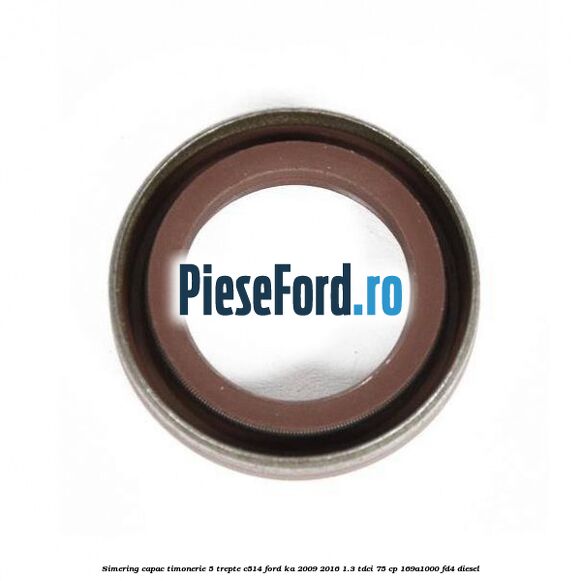 Simering capac timonerie 5 trepte C514 Ford Ka 2009-2016 1.3 TDCi 75 cp 169A1000, FD4 diesel