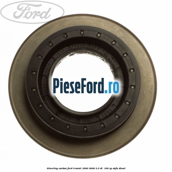 Simering cardan Ford Transit 2000-2006 2.0 DI  100 cp ABFA diesel