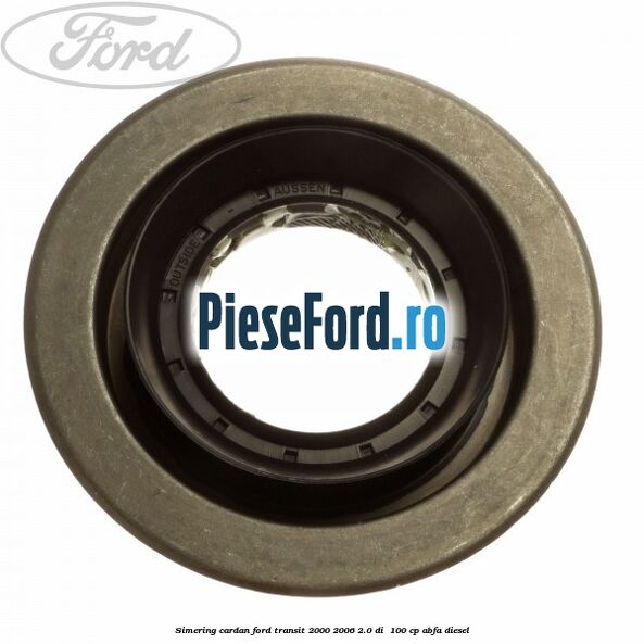 Simering cardan Ford Transit 2000-2006 2.0 DI  100 cp ABFA diesel
