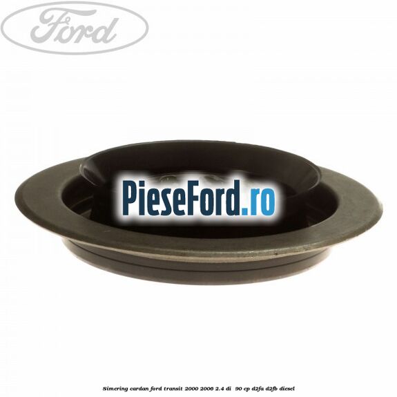 Simering cardan Ford Transit 2000-2006 2.4 DI  90 cp D2FA, D2FB diesel