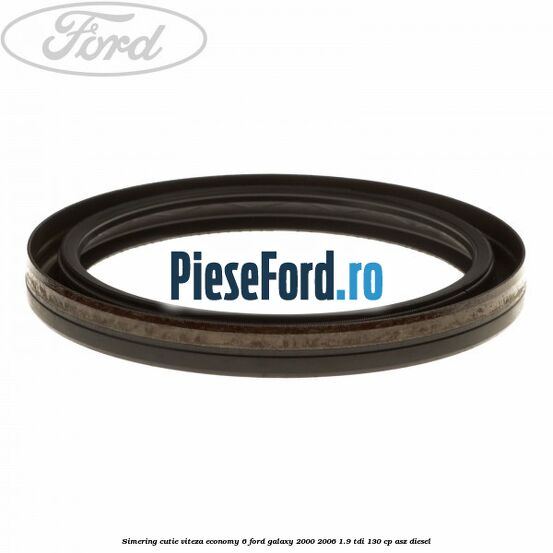 Simering cutie viteza economy 6 Ford Galaxy 2000-2006 1.9 TDI 130 cp Simering cutie viteza economy 6 Ford Galaxy 2000-2006 1.9 TDI 130 cp ASZ diesel