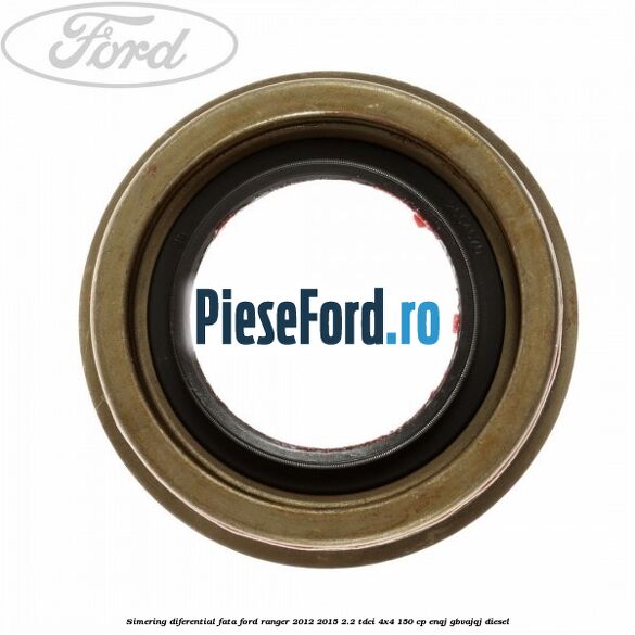 Simering diferential fata Ford Ranger 2012-2015 2.2 TDCi 4x4 150 cp ENQJ, GBVAJQJ diesel