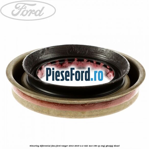 Simering diferential fata Ford Ranger 2012-2015 2.2 TDCi 4x4 150 cp ENQJ, GBVAJQJ diesel