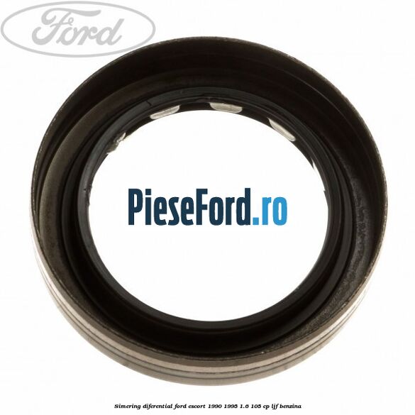 Simering diferential Ford Escort 1990-1995 1.6 105 cp LJF benzina